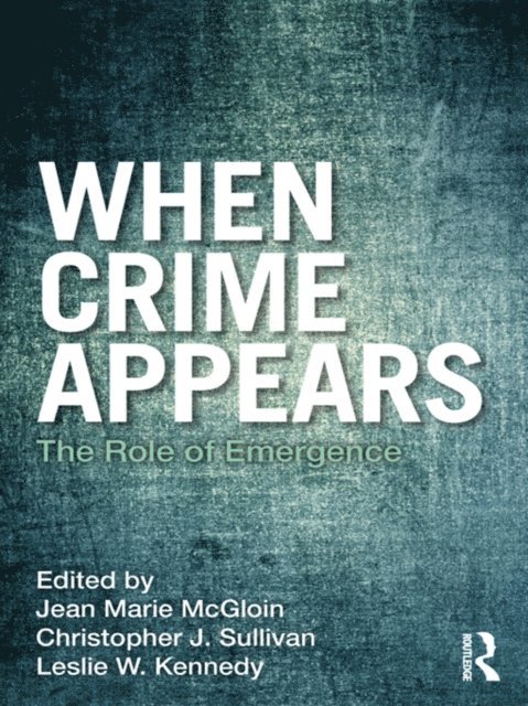 Jean McGloin, Christopher Sullivan, Leslie Kennedy - When Crime Appears, E-bok