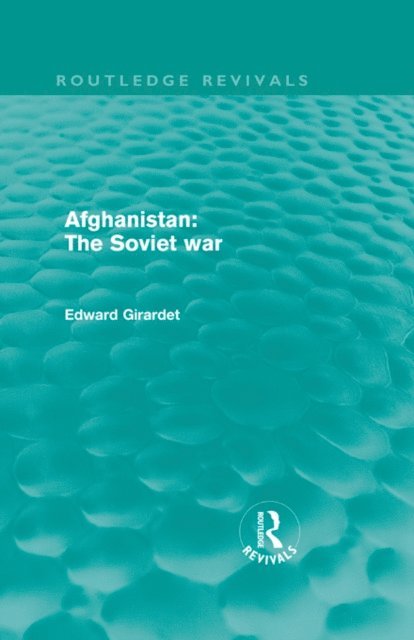 Ed Girardet - Afghanistan: The Soviet War, E-bok. Tillgänglighet: Lägg i varukorg