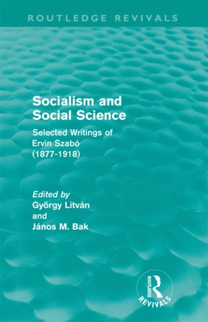 Janos Bak, Gyorgy Litvan - Socialism and Social Science (Routledge Revivals), E-bok