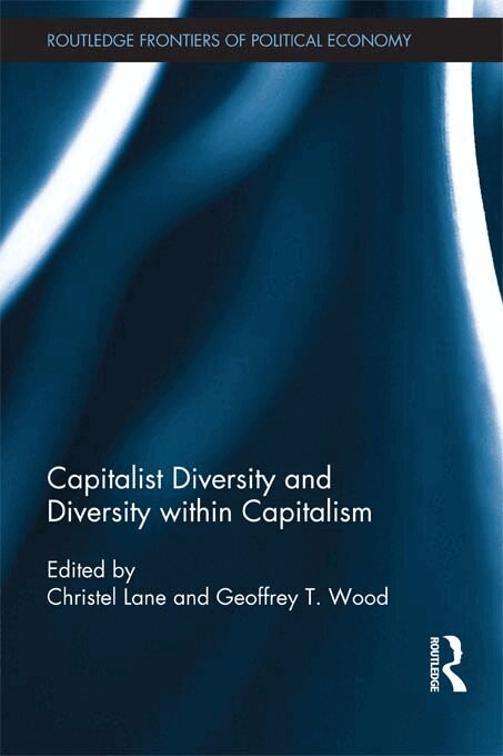 Geoffrey Wood, Christel Lane - Capitalist Diversity and Diversity within Capitalism, E-bok