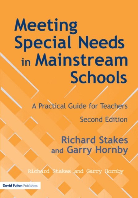Garry Hornby, Richard Stakes - Meeting Special Needs in Mainstream Schools, E-bok