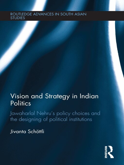 Jivanta Schoettli - Vision and Strategy in Indian Politics, E-bok