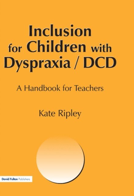 kate Ripley - Inclusion for Children with Dyspraxia, E-bok