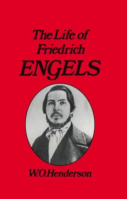 W. O. Henderson - Friedrich Engels, E-bok