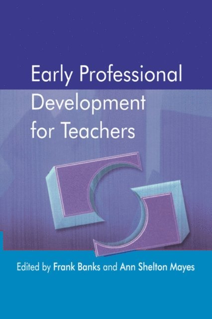 Ann Shelton Mayes, Frank Banks - Early Professional Development for Teachers, E-bok