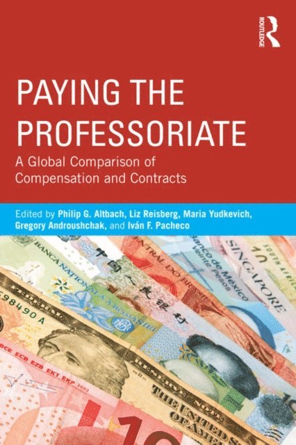 Ivan Pacheco, Gregory Androushchak, Maria Yudkevich, Liz Reisberg, Philip Altbach - Paying the Professoriate, E-bok