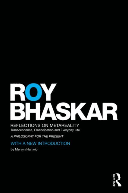 Roy Bhaskar - Reflections on metaReality, E-bok
