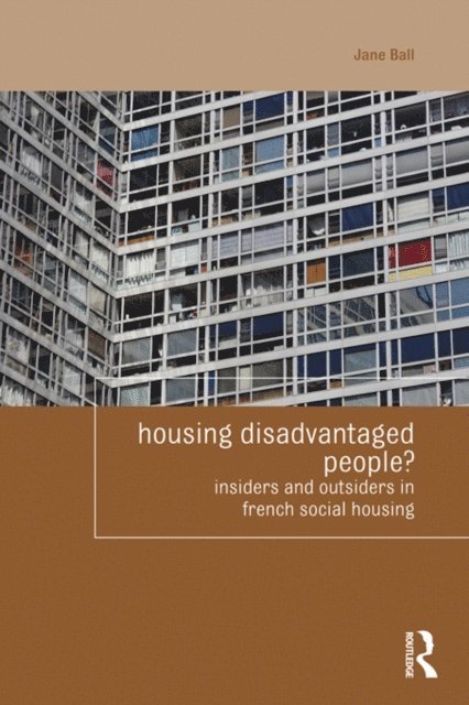 Jane Ball - Housing Disadvantaged People?, E-bok