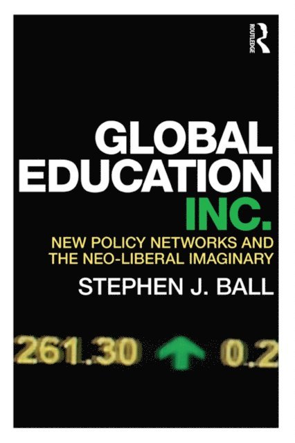 Stephen J. Ball - Global Education Inc., E-bok