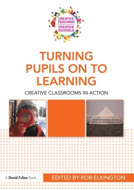 Rob Elkington - Turning Pupils on to Learning, E-bok