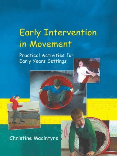 Christine Macintyre - Early Intervention in Movement, E-bok