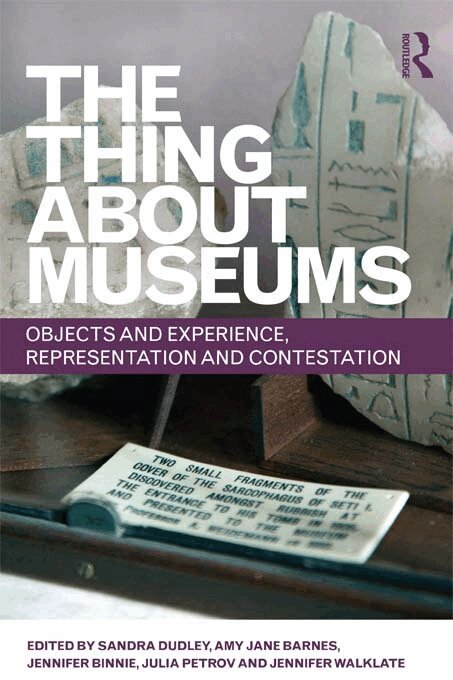 Sandra Dudley, Amy Jane Barnes, Jennifer Binnie, Julia Petrov, Jennifer Walklate - Thing about Museums, E-bok