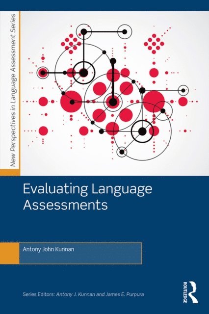 Antony John Kunnan - Evaluating Language Assessments, E-bok