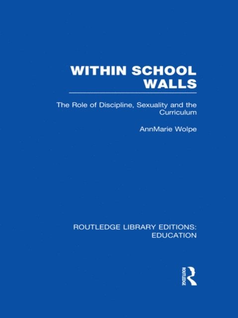 AnnMarie Wolpe - Within School Walls, E-bok