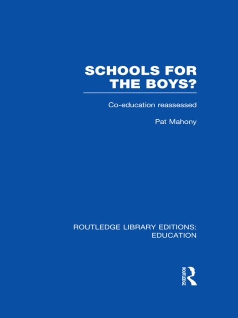 Pat Mahony - Schools for the Boys?, E-bok