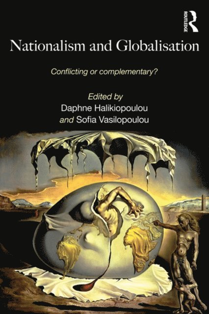 Sofia Vasilopoulou, Daphne Halikiopoulou - Nationalism and Globalisation, E-bok