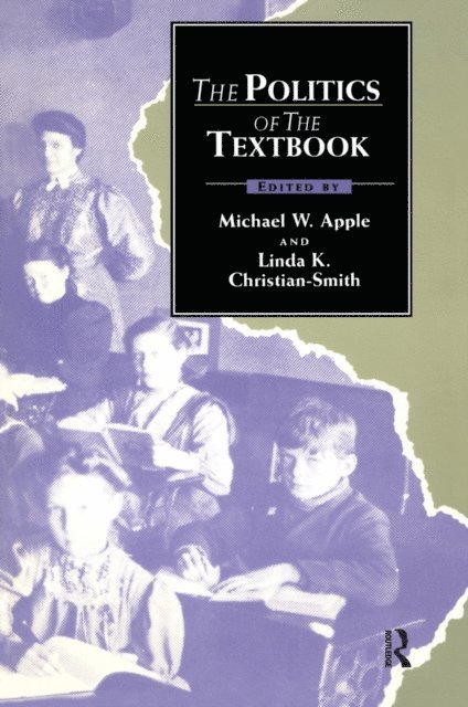 Michael Apple - Politics of the Textbook, E-bok