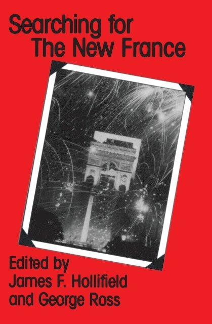 James F. Hollifield - Searching for the New France, E-bok