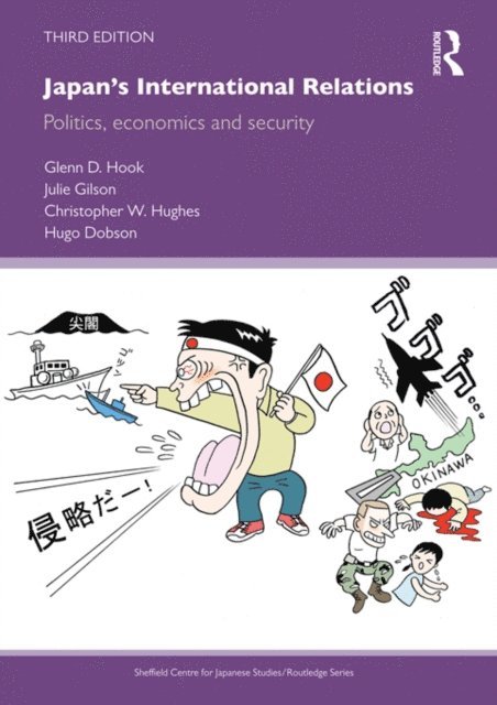 Hugo Dobson, Christopher W. Hughes, Julie Gilson, Glenn D. Hook - Japan's International Relations, E-bok