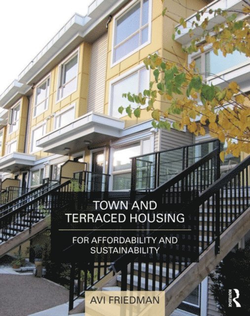 Avi Friedman - Town and Terraced Housing, E-bok