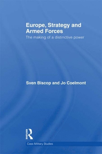 Jo Coelmont, Sven Biscop - Europe, Strategy and Armed Forces, E-bok