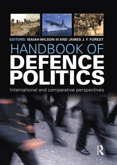 Isaiah (Ike) Wilson III, James Forest - Handbook of Defence Politics, E-bok