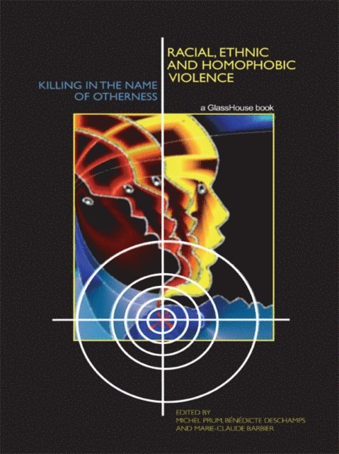 Marie-Claude Barbier, Benedicte Deschamps, Michel Prum - Racial, Ethnic, and Homophobic Violence, E-bok