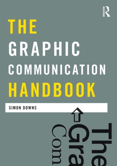 Simon Downs - Graphic Communication Handbook, E-bok