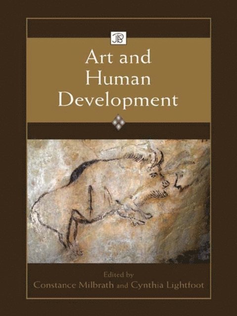 Cynthia Lightfoot, Constance Milbrath - Art and Human Development, E-bok