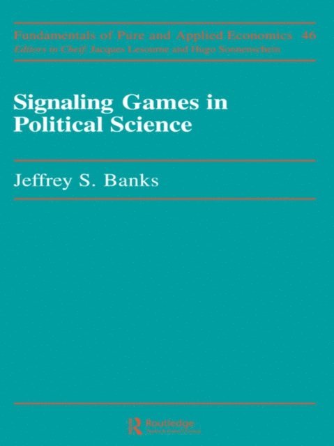 Jeffery S. Banks - Signaling Games in Political Science, E-bok