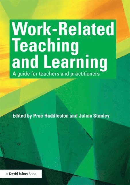 Julian Stanley, Prue Huddleston - Work-Related Teaching and Learning, E-bok