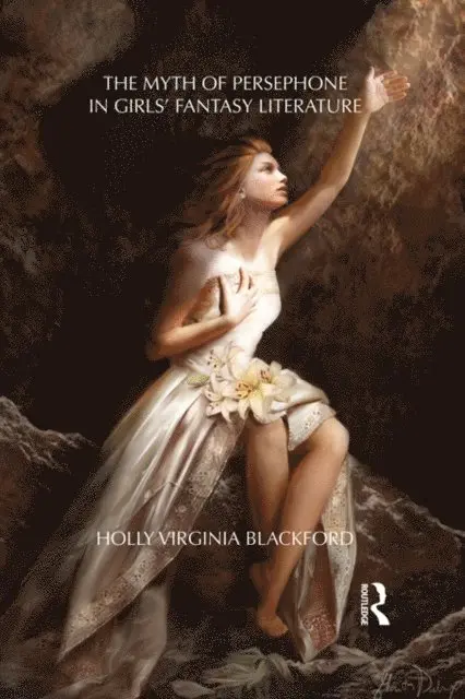 Holly Blackford - Myth of Persephone in Girls' Fantasy Literature, E-bok. Tillgänglighet: Lägg i varukorg