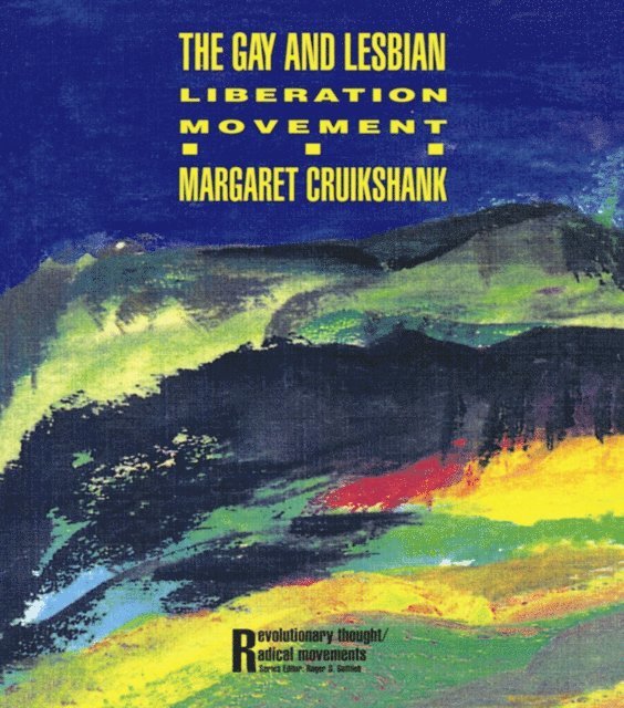 Margaret Cruikshank - Gay and Lesbian Liberation Movement, E-bok