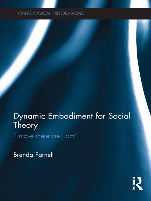 Brenda Farnell - Dynamic Embodiment for Social Theory, E-bok