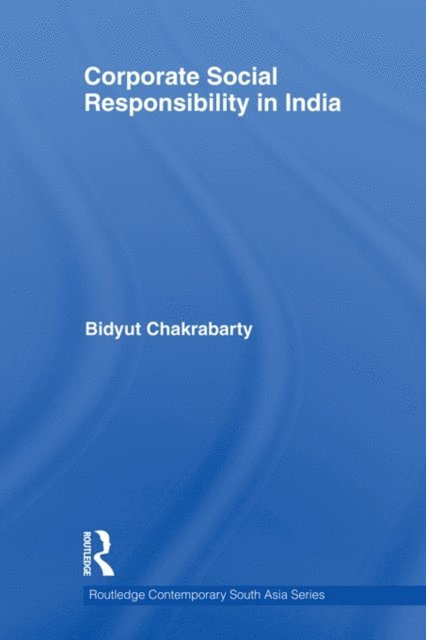 Bidyut Chakrabarty - Corporate Social Responsibility in India, E-bok