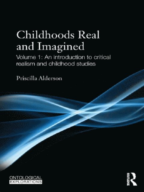 Priscilla Alderson - Childhoods Real and Imagined, E-bok