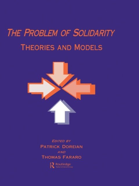 Thomas J. Fararo, Patrick Doreian - Problem of Solidarity, E-bok