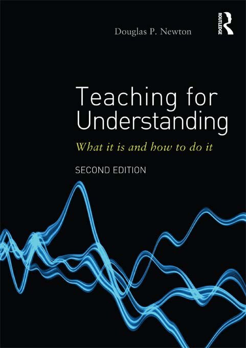 Douglas P Newton - Teaching for Understanding, E-bok