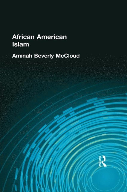 Aminah Beverly McCloud - African American Islam, E-bok