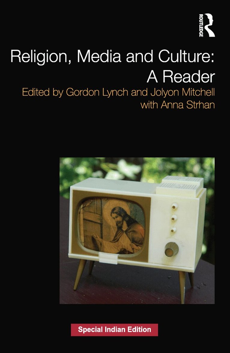 Gordon Lynch, Jolyon Mitchell, Anna Strhan - Religion, Media and Culture: A Reader, E-bok