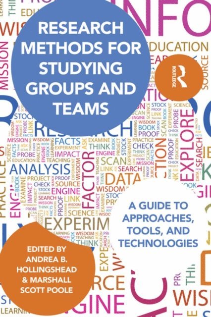 Marshall Scott Poole, Andrea Hollingshead - Research Methods for Studying Groups and Teams, E-bok