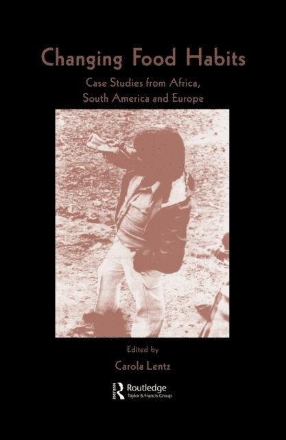Carola Lentz - Changing Food Habits, E-bok