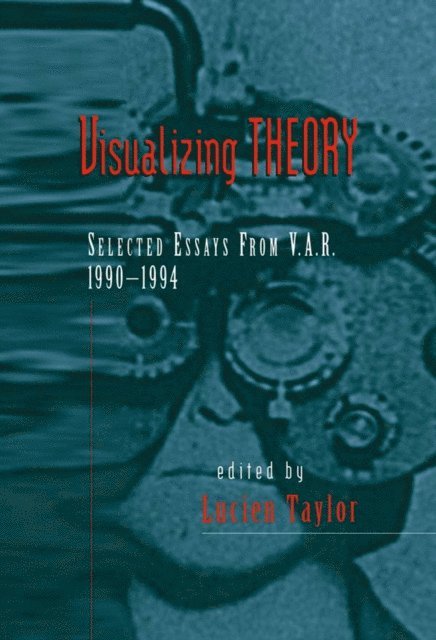 Lucien Taylor - Visualizing Theory, E-bok