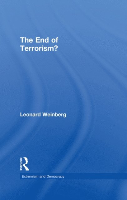 Leonard Weinberg - End of Terrorism?, E-bok