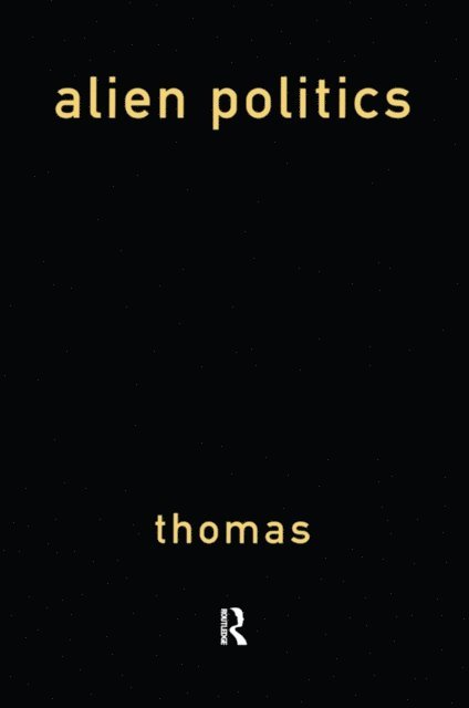 Paul Thomas - Alien Politics, E-bok