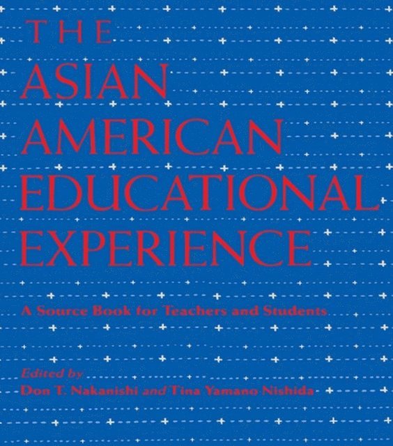 Tina Yamano, Donald Nakanishi - Asian American Educational Experience, E-bok