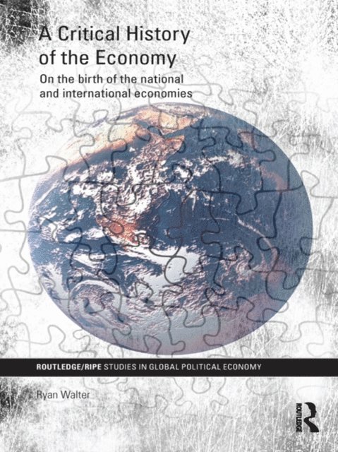 Ryan Walter - Critical History of the Economy, E-bok