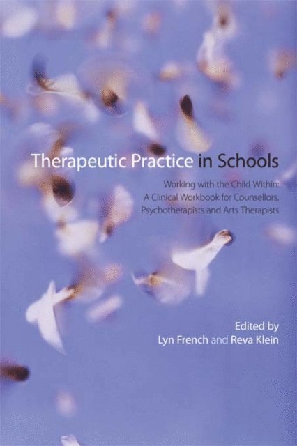 Reva Klein, Lyn French - Therapeutic Practice in Schools, E-bok. Tillgänglighet: Lägg i varukorg
