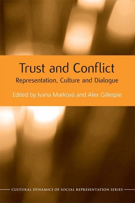 Ivana Marková, Alex Gillespie - Trust and Conflict, E-bok