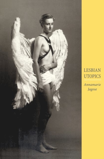 Annamarie Jagose - Lesbian Utopics, E-bok